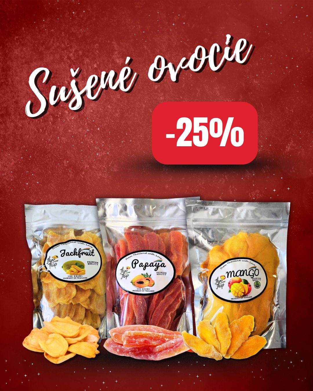 25% ZĽAVA na sušené ovocie Thai Thip