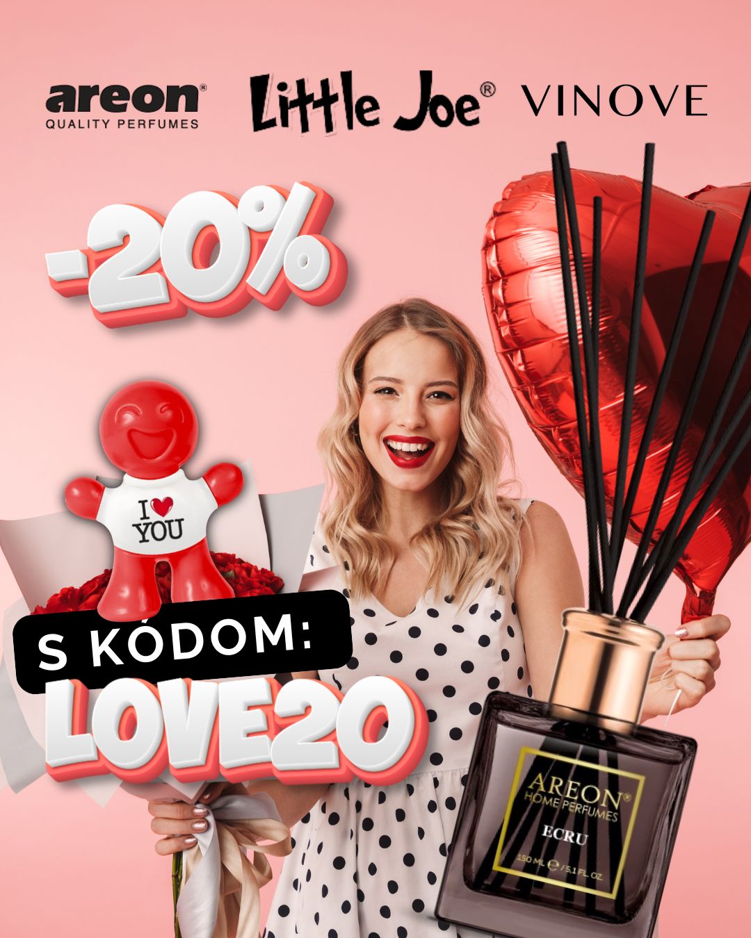 Valentínska ZĽAVA 20% na všetky produkty VINOVE, Little Joe a Areon s kódom na zľavu: LOVE20